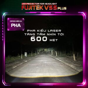 Đèn bi led pha Fujitek V55-Plus daitinautoDen bi led pha Fujitek V55 Plus1